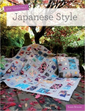 Quilt Essentials Japanese Style by Susan Briscoe - Click Image to Close